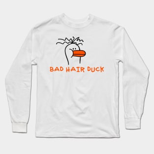 Bad Hair Duck Long Sleeve T-Shirt